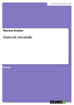 E-Book (epub) Mathe-LK Abiturhilfe von Thomas Kramer