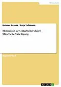 E-Book (pdf) Motivation der Mitarbeiter durch Mitarbeiterbeteiligung von Holmer Krause, Anja Teßmann