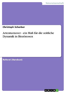E-Book (epub) Artenturnover - ein Maß für die zeitliche Dynamik in Biozönosen von Christoph Scherber