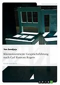 E-Book (epub) Klientenzentrierte Gesprächsführung nach Carl Ransom Rogers von Yen Sandjaja