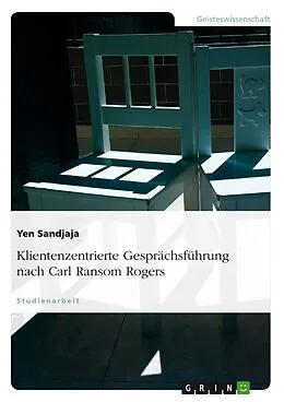 E-Book (epub) Klientenzentrierte Gesprächsführung nach Carl Ransom Rogers von Yen Sandjaja