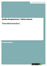 E-Book (epub) Transaktionsanalyse von Sandra Burgemeister, Tobias Amann