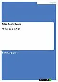E-Book (epub) What is a TEXT? von Silke-Katrin Kunze
