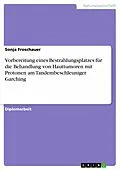 E-Book (epub) Vorbereitung eines Bestrahlungsplatzes für die Behandlung von Hauttumoren mit Protonen am Tandembeschleuniger Garching von Sonja Froschauer