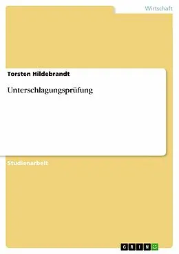 E-Book (epub) Unterschlagungsprüfung von Torsten Hildebrandt