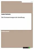 E-Book (epub) Die Voraussetzungen der Anstiftung von André Fünfeich