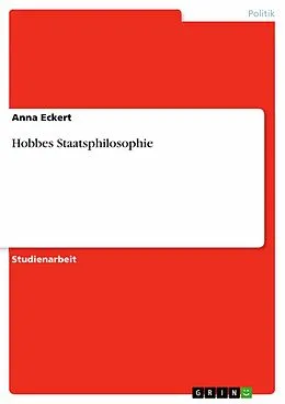E-Book (epub) Hobbes Staatsphilosophie von Anna Eckert