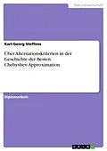 E-Book (pdf) Über Alternationskriterien in der Geschichte der Besten Chebyshev-Approximation von Karl-Georg Steffens