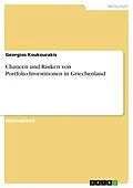 E-Book (pdf) Chancen und Risiken von Portfolio-Investitionen in Griechenland von Georgios Koukourakis