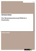 E-Book (epub) Das Minimalstaatskonzept Wilhelm v. Humboldts von Christian Schulz