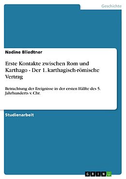E-Book (epub) Erste Kontakte zwischen Rom und Karthago - Der 1. karthagisch-römische Vertrag von Nadine Bliedtner