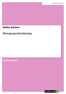 E-Book (epub) Biotoptypenkartierung von Stefan Gärtner