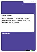 E-Book (epub) Die Paragraphen §5, §7, §8 und §10 des neuen Heimgesetzes, Veränderungen für Betreiber und Bewohner von Thomas Schwarz