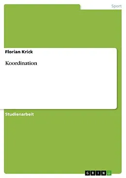 E-Book (epub) Koordination von Florian Krick