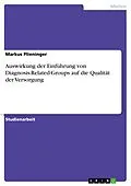 E-Book (epub) Auswirkung der Einführung von Diagnosis-Related-Groups auf die Qualität der Versorgung von Markus Plieninger