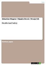 eBook (epub) Health And Safety de Sebastian Wagner, Stjepko Devcic, Hrvoje Srb