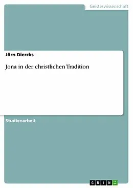 E-Book (epub) Jona in der christlichen Tradition von Jörn Diercks