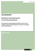 E-Book (epub) Kindliche Entwicklung bei Ureinwohnerstämmen von Anne Burkhardt