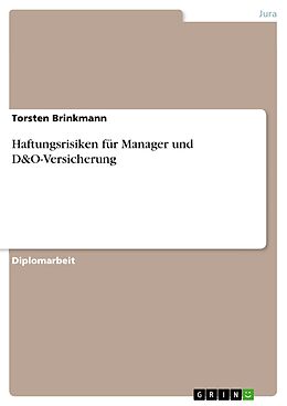 E-Book (pdf) Haftungsrisiken für Manager und D&O-Versicherung von Torsten Brinkmann