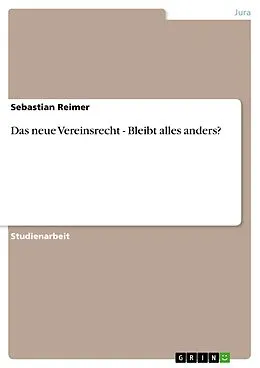 E-Book (pdf) Das neue Vereinsrecht - Bleibt alles anders? von Sebastian Reimer