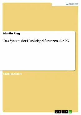 E-Book (pdf) Das System der Handelspräferenzen der EG von Martin Rieg