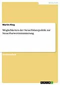 E-Book (pdf) Möglichkeiten der Steuerbilanzpolitik zur Steuerbarwertminimierung von Martin Rieg