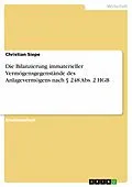 E-Book (epub) Die Bilanzierung immaterieller Vermögensgegenstände des Anlagevermögens nach § 248 Abs. 2 HGB von Christian Siepe