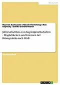 E-Book (pdf) Jahresabschluss von Kapitalgesellschaften - Möglichkeiten und Grenzen der Bilanzpolitik nach HGB von Rouven Asmussen, Nicole Flemming, Ron Kopecky