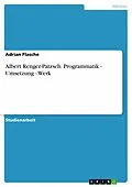 E-Book (epub) Albert Renger-Patzsch. Programmatik - Umsetzung - Werk von Adrian Flasche