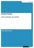 E-Book (epub) Zur Geschichte der Schrift von Bernhard Schnelle