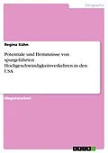 E-Book (pdf) Potentiale und Hemmnisse von spurgeführten Hochgeschwindigkeitsverkehren in den USA von Regina Kühn