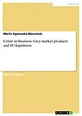 E-Book (epub) Crime in Business - grey market products and EU-legislation von Marta Agnieszka Marciniak