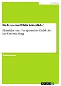 E-Book (epub) El Andalucismo - Ein spanischer Dialekt in der Untersuchung von Ilka Kreimendahl, Katja Seidenstücker