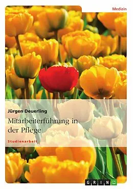 E-Book (pdf) Mitarbeiterführung in der Pflege von Jürgen Deuerling