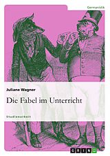 E-Book (pdf) Die Fabel im Unterricht von Juliane Wagner