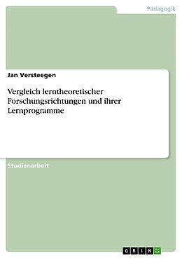 E-Book (pdf) Vergleich lerntheoretischer Forschungsrichtungen und ihrer Lernprogramme von Jan Versteegen