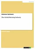 E-Book (epub) The Global Brewing Industry von Johannes Hartmann