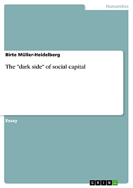 eBook (pdf) The "dark side" of social capital de Birte Müller-Heidelberg