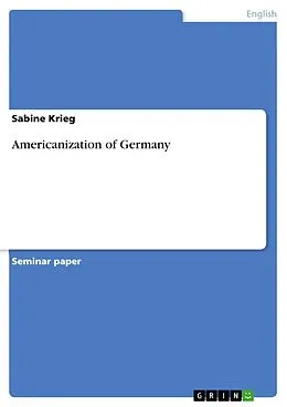 E-Book (epub) Americanization of Germany von Sabine Krieg