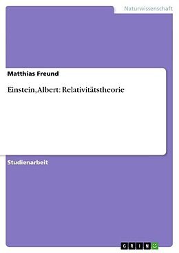 E-Book (pdf) Einstein, Albert: Relativitätstheorie von Matthias Freund
