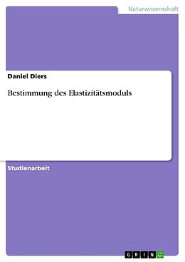 E-Book (pdf) Bestimmung des Elastizitätsmoduls von Daniel Diers