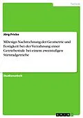E-Book (epub) MDesign Nachrechnung der Geometrie und Festigkeit bei der Verzahnung einer Getriebestufe bei einem zweistufigen Stirnradgetriebe von Jörg Fricke