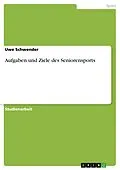 E-Book (pdf) Aufgaben und Ziele des Seniorensports von Uwe Schwender