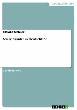 E-Book (epub) Straßenkinder in Deutschland von Claudia Mehner