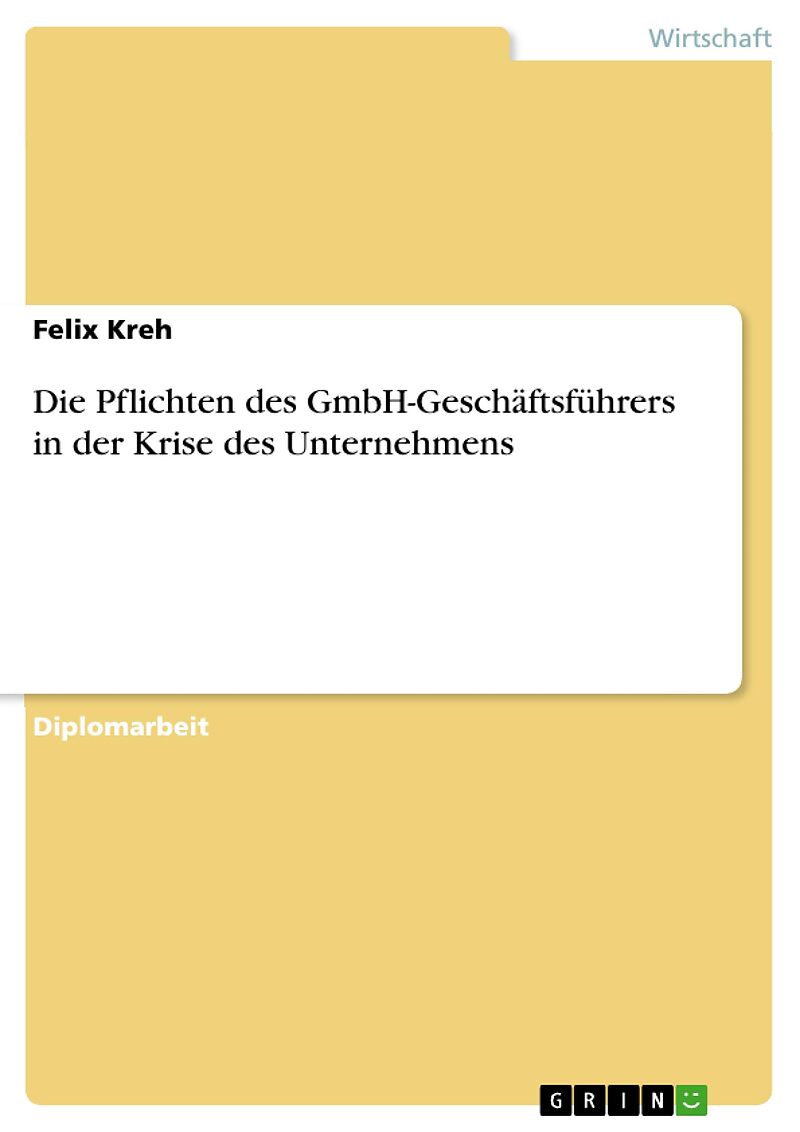 Die Pflichten des GmbH-Geschäftsführers in der Krise des Unternehmens