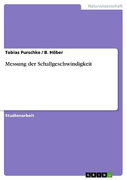 E-Book (pdf) Messung der Schallgeschwindigkeit von Tobias Purschke, B. Höber