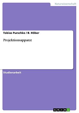 E-Book (epub) Projektionsapparat von Tobias Purschke, B. Höber