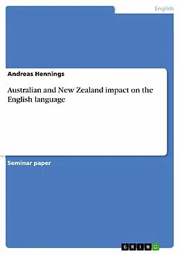 E-Book (epub) Australian and New Zealand impact on the English language von Andreas Hennings