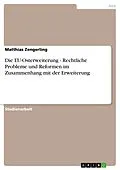 E-Book (epub) Die EU-Osterweiterung - Rechtliche Probleme und Reformen im Zusammenhang mit der Erweiterung von Matthias Zengerling
