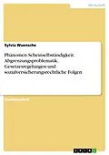 E-Book (epub) Das Phänomen Scheinselbständigkeit: Die Abgrenzungsproblematik, Gesetzesregelungen und sozialversicherungsrechtlichen Folgen. von Sylvia Wuensche